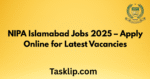 NIPA Islamabad Jobs 2025 – Apply Online for Latest Vacancies (Stenotypist, Naib Qasid & More)