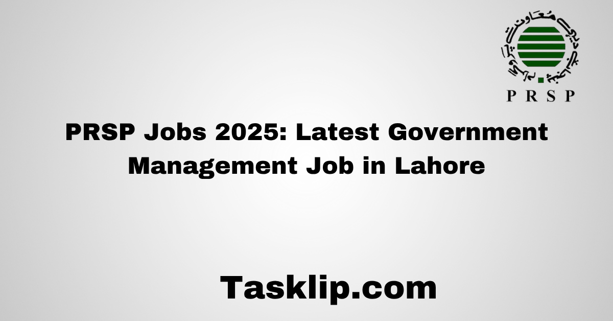PRSP Jobs 2025: Latest Government Management Job in Lahore
