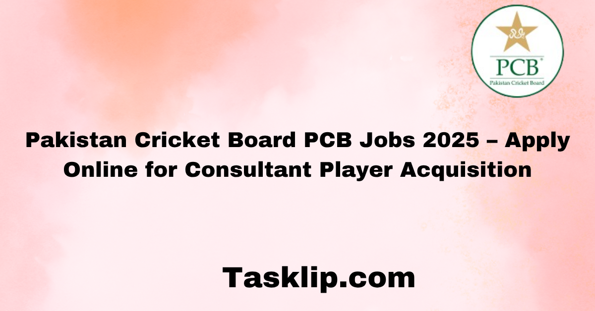 Pakistan Cricket Board PCB Jobs 2025 – Apply Online for Consultant Player Acquisition