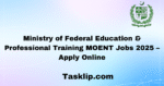 Ministry of Federal Education & Professional Training MOENT Jobs 2025 – Apply Online